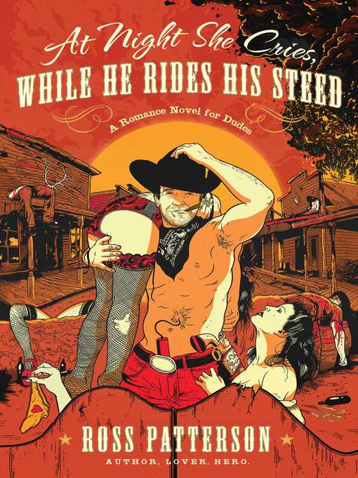 Title details for At Night She Cries, While He Rides His Steed by Ross Patterson - Wait list